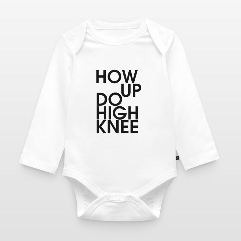 Hau ab du Heini oder How up do high knee Baby Bio-Langarm-Body