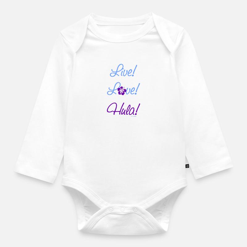 Vivez! L'amour! Hula! - Body Bébé bio manches longues - blanc