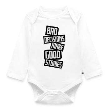 bad decisions great stories - Organic Longsleeve Baby Bodysuit - white - Front