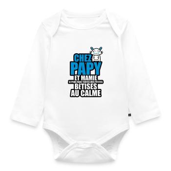 chez papy et mamie je peux faire toutes mes bêtise - Body Bébé bio manches longues - blanc - Devant