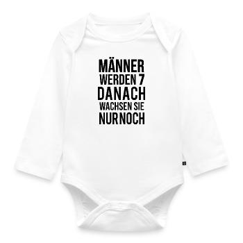 Maenner become 7 after that they grow only - Organic Longsleeve Baby Bodysuit - white - Front