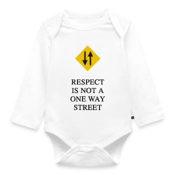 RESPECT IS NOT A ONE WAY STREET - Organic Longsleeve Baby Bodysuit - white - Front