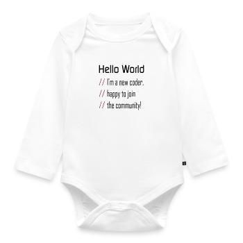 Hello World, 'my new coder - Organic Longsleeve Baby Bodysuit - white - Front
