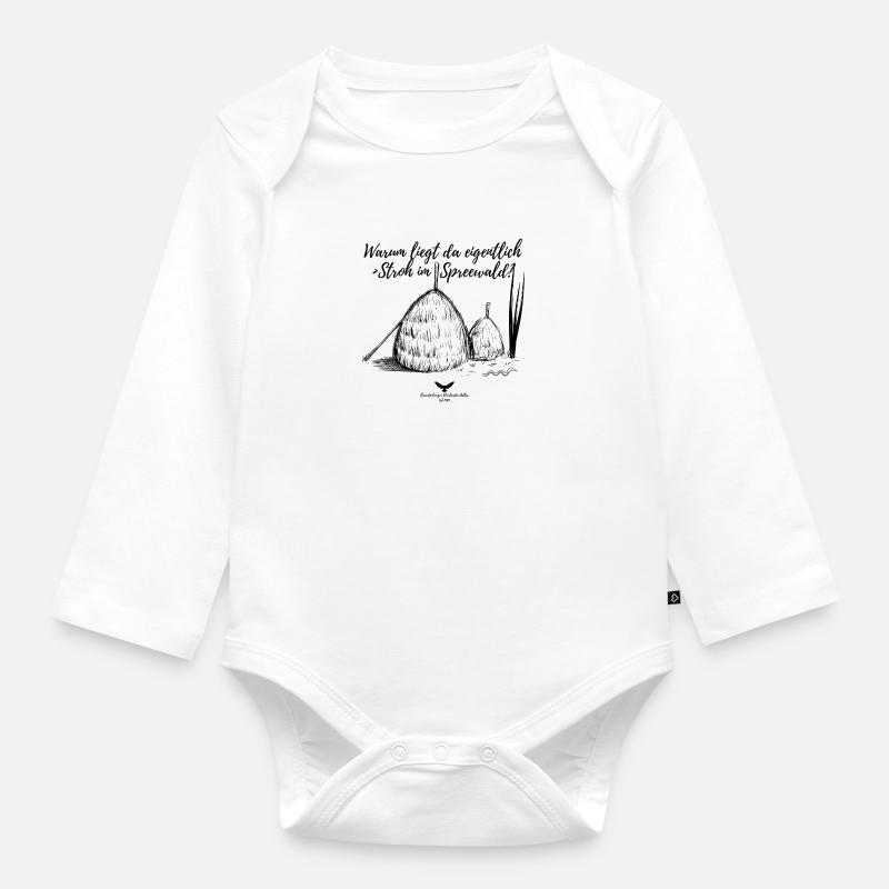 Spreewald Warum liegt da eigentlich Stroh? - Baby Bio-Langarm-Body - Weiß