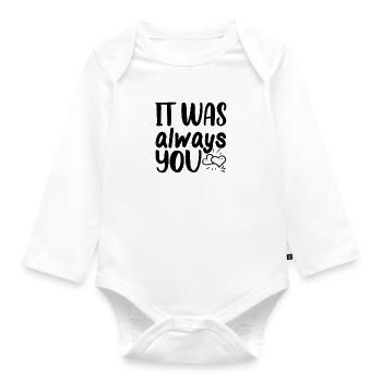 It was always you - Baby Bio-Langarm-Body - Weiß - Vorne