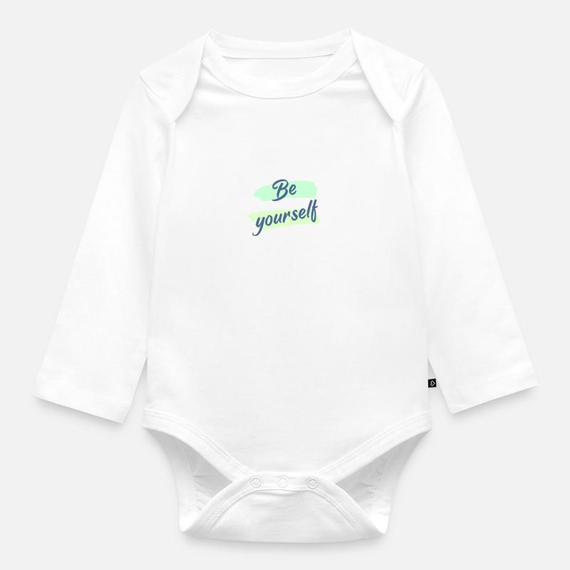 Soyez vous-même - Body Bébé bio manches longues - blanc