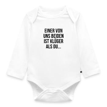 Einer von uns beiden ist klüger als du - Baby Bio-Langarm-Body - Weiß - Vorne