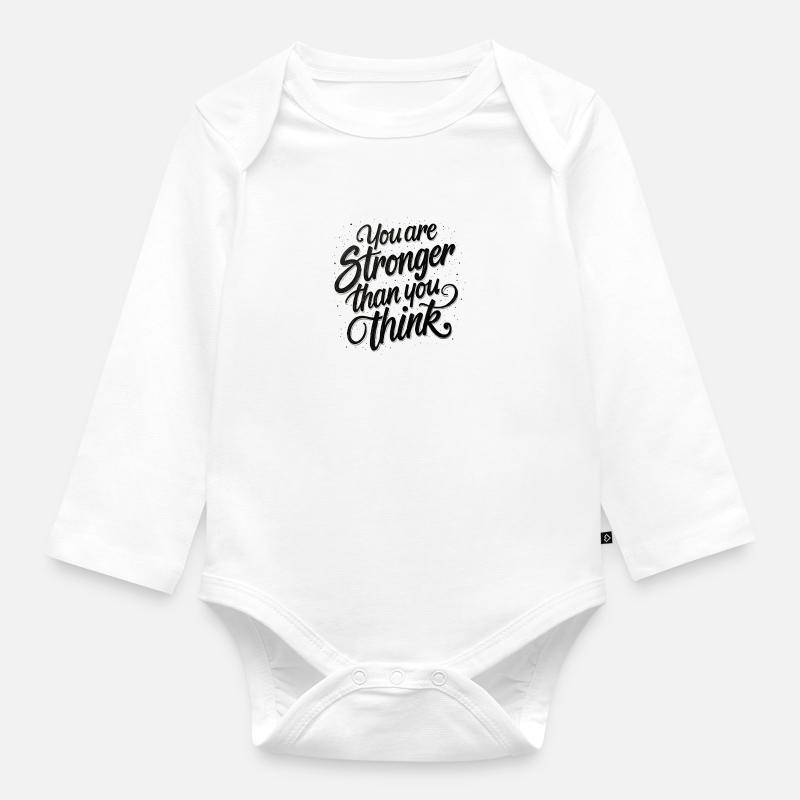 Vous êtes plus fort que vous ne le pensez - Body Bébé bio manches longues - blanc