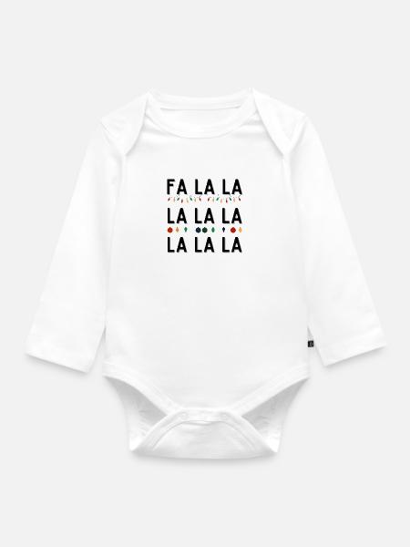 FA LA LA LA LA LA LA LA LA - Baby Bio-Langarm-Body - Weiß