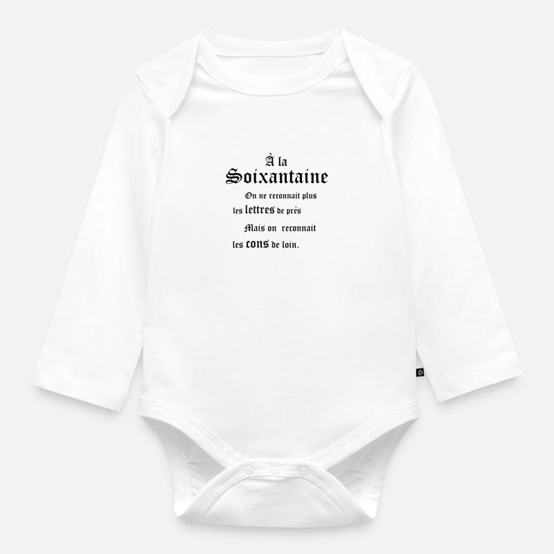 soixantaine 60 ans - Body Bébé bio manches longues - blanc