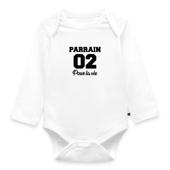 parrain 02 pour la vie - Organic Longsleeve Baby Bodysuit - white - Front