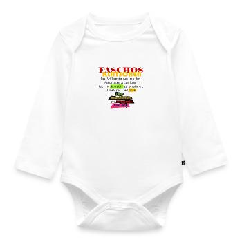 Des Schlimmste was man FASCHOS antun kann ist.. - Baby Bio-Langarm-Body - Weiß - Vorne