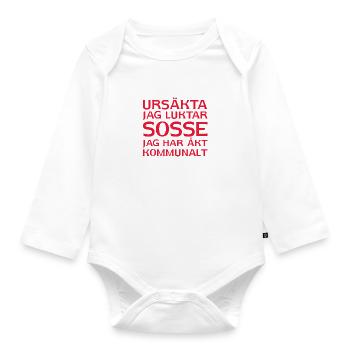 Excuse me, I smell Sosse I've gone public transport - Organic Longsleeve Baby Bodysuit - white - Front