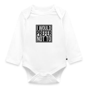 I prefer not to - Organic Longsleeve Baby Bodysuit - white - Front