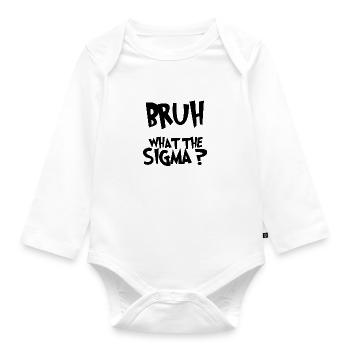Was The Sigma Bruh lustige Kinder Zitate - Baby Bio-Langarm-Body - Weiß - Vorne
