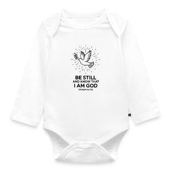 Be still and know that I'm god - Organic Longsleeve Baby Bodysuit - white - Front