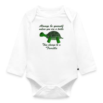Always be a Turtle | turtle - Organic Longsleeve Baby Bodysuit - white - Front