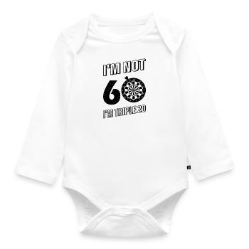 I’m Not 60 I’m Triple Twenty Darts Funny Meme - Baby Bio-Langarm-Body - Weiß - Vorne