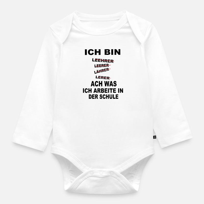 Ich bin Lehrer - Baby Bio-Langarm-Body - Weiß