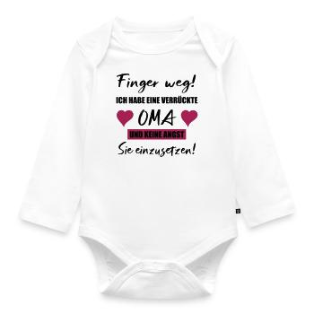 Finger weg! Ich habe eine verrückte Oma! - Baby Bio-Langarm-Body - Weiß - Vorne