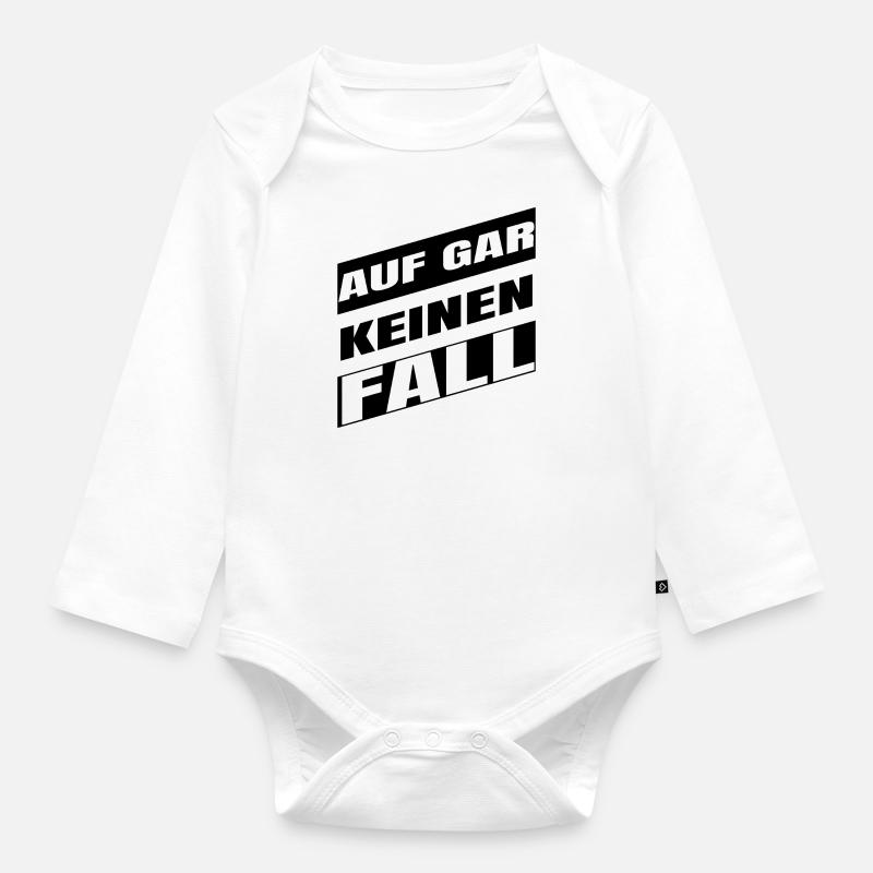 Auf gar keinen Fall - Baby Bio-Langarm-Body - Weiß