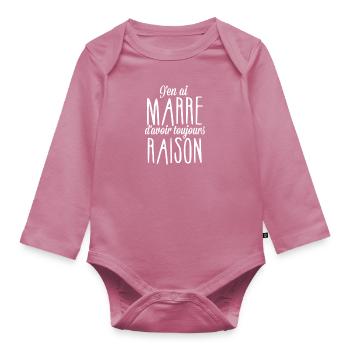 J'en ai marre d'avoir toujours raison - Body Bébé bio manches longues - mauve - Devant