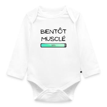 Bientôt musclé t-shirt humour drôle original - Body Bébé bio manches longues - blanc - Devant