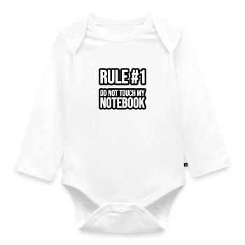 Rule #1 - Do not touch my Notebook - Organic Longsleeve Baby Bodysuit - white - Front