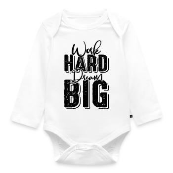 work hard dream - Baby Bio-Langarm-Body - Weiß - Vorne