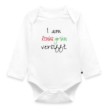 I am links grün versifft. - Baby Bio-Langarm-Body - Weiß - Vorne