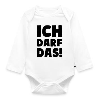 Ich darf das! Humor Motto - Baby Bio-Langarm-Body - Weiß - Vorne