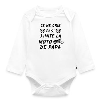 Je ne crie pas j'imite la moto de papa body bébé - Body Bébé bio manches longues - blanc - Devant