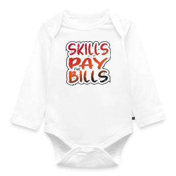 Skills Pay the Bills - Baby Bio-Langarm-Body - Weiß - Vorne