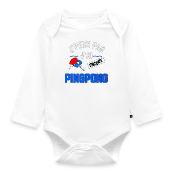 J’peux pas j’ai Ping Ping - Body Bébé bio manches longues - blanc - Devant