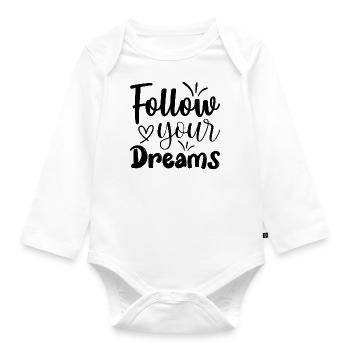Follow your dreams - citation positive - Body Bébé bio manches longues - blanc - Devant