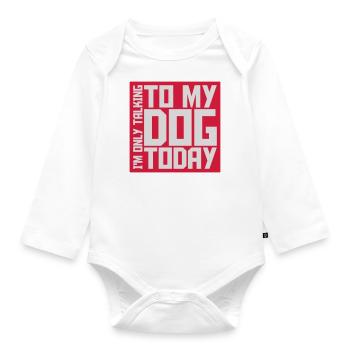 only talking to dog - Organic Longsleeve Baby Bodysuit - white - Front