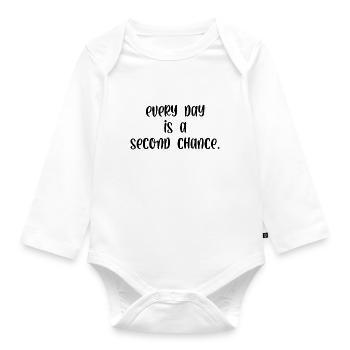 Every day is a second chance - Baby Bio-Langarm-Body - Weiß - Vorne