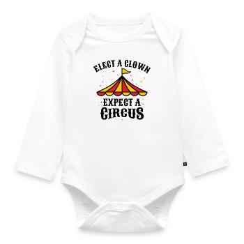 ELECT A CLOWN EXPECT A CIRCUS - Organic Longsleeve Baby Bodysuit - white - Front