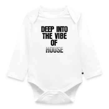 Deep Into The Vibe Of House - Organic Longsleeve Baby Bodysuit - white - Front