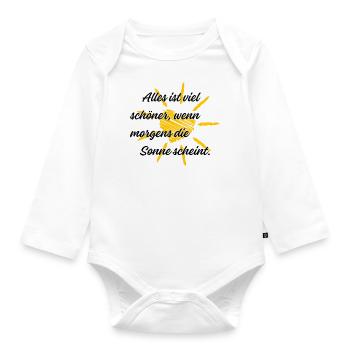 Alles ist schöner wenn die Sonne scheint. - Baby Bio-Langarm-Body - Weiß - Vorne