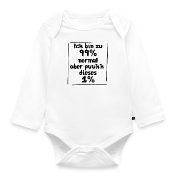 Ich bin zu 99% normal, aber puuhhh dieses 1% - Baby Bio-Langarm-Body - Weiß - Vorne