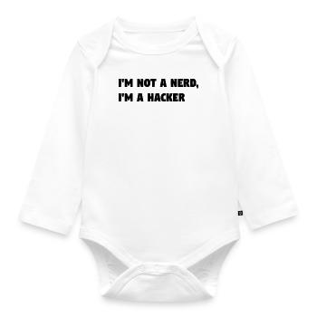Im Not a Nerd, I'm a Hacker! #TechLife - Baby Bio-Langarm-Body - Weiß - Vorne