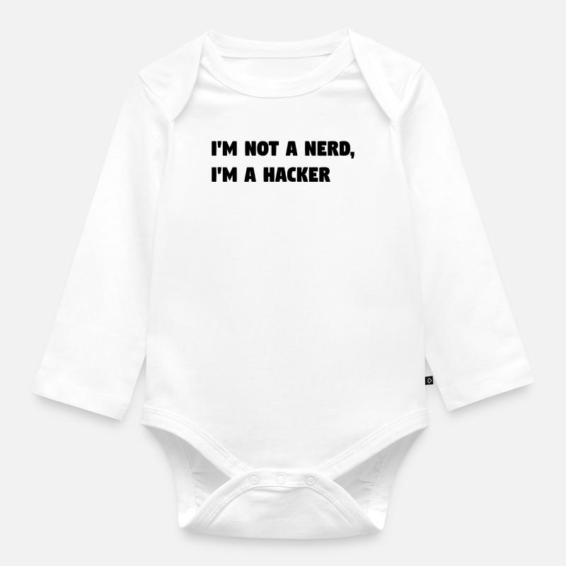 Im Not a Nerd, I'm a Hacker! #TechLife - Baby Bio-Langarm-Body - Weiß