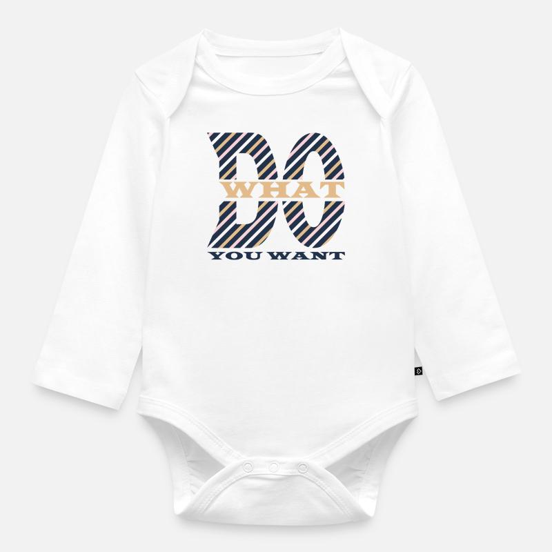 Mach, was du willst - Baby Bio-Langarm-Body - Weiß