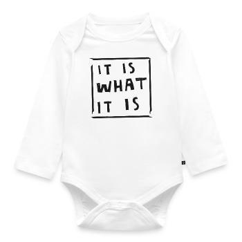 it is what it is funny quote black - Baby Bio-Langarm-Body - Weiß - Vorne