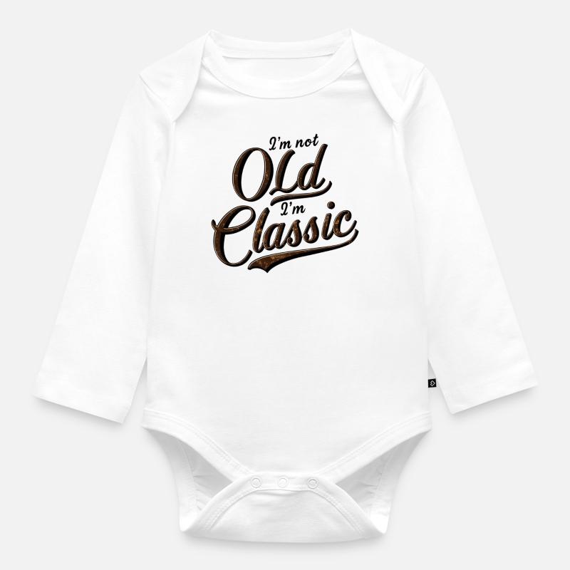 I'm not Old I'm Classic - Baby Bio-Langarm-Body - Weiß