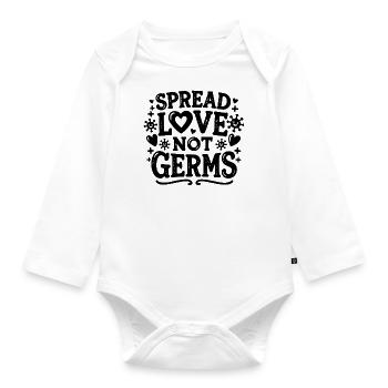 Spread Love Not Germs - Organic Longsleeve Baby Bodysuit - white - Front