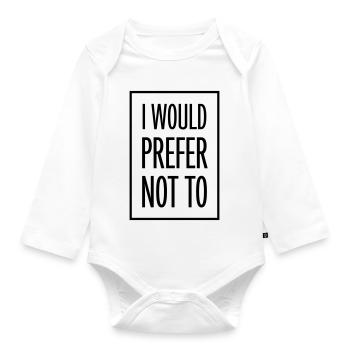 I prefer not to - Organic Longsleeve Baby Bodysuit - white - Front