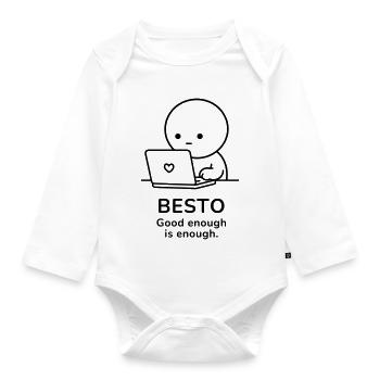 Besto – Good Enough Is Enough | Work Motivation - Organic Longsleeve Baby Bodysuit - white - Front