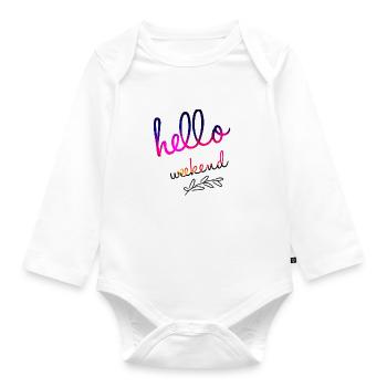 Hello Weekend weekend lettering gift - Organic Longsleeve Baby Bodysuit - white - Front